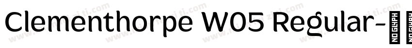 Clementhorpe W05 Regular字体转换